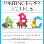 Kindergarten Writing Paper With Lines For ABC Kids Writing Paper For