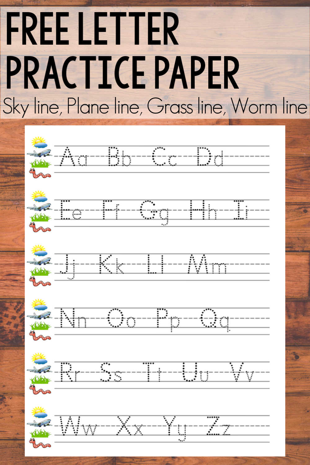 Free Alphabet Printable {Sky Line, Plane Line, Grass Line, Worm for Sky-Plane-Grass-Worm Line Writing Paper Printable